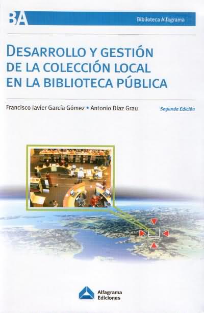DESARROLLO Y GESTION DE LA COLECCION LOCAL EN LA BIBLIOTECA PUBLICA