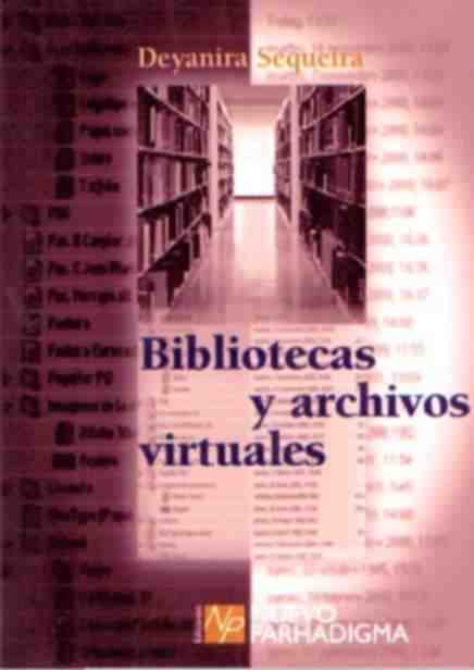 BIBLIOTECAS Y ARCHIVOS VIRTUALES