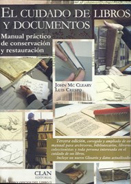 El cuidado de libros y documentos. Manual prctico de conservacin y restauracin