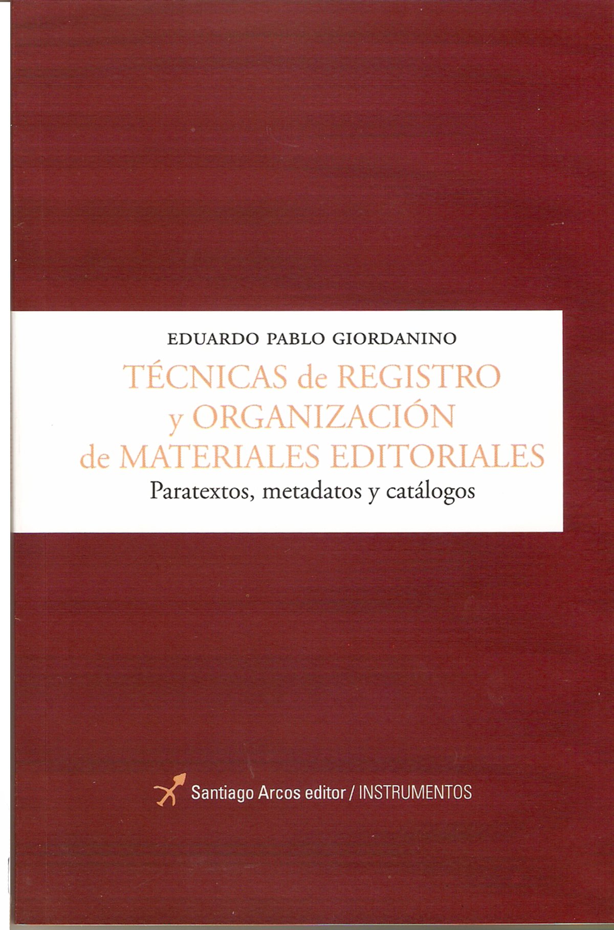 Tcnicas de registro y organizacin de materiales editoriales